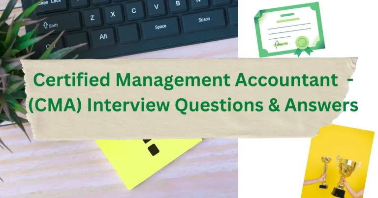 Certified Management Accountant - (CMA) Interview Questions & Answers_1200_630