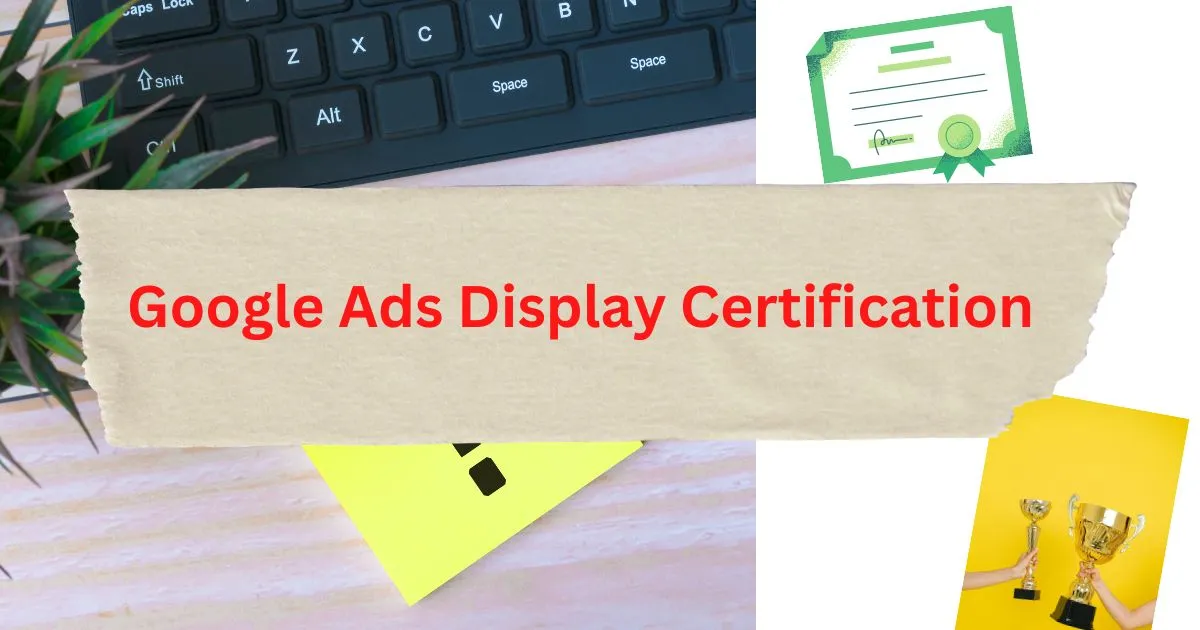 Google Ads Display Certification_1200_630